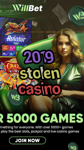 2019 stolen casino-igamblinglist.com